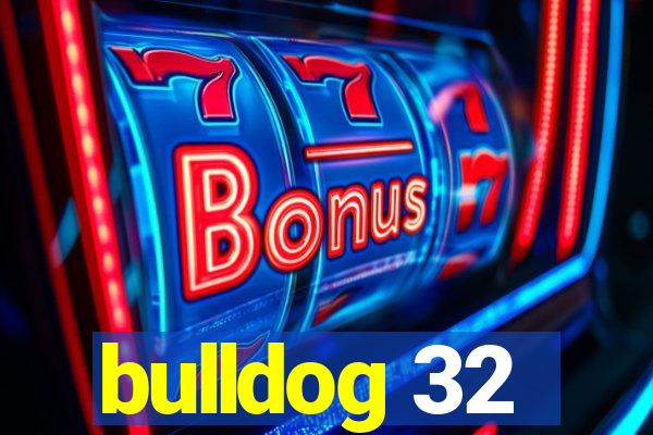 bulldog 32